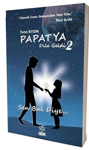 Papatya Dile Geldi 2 - Sen Bul Diye