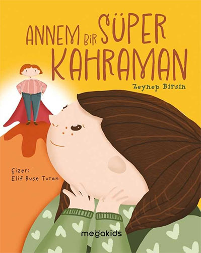  Annem Bir Süper Kahraman