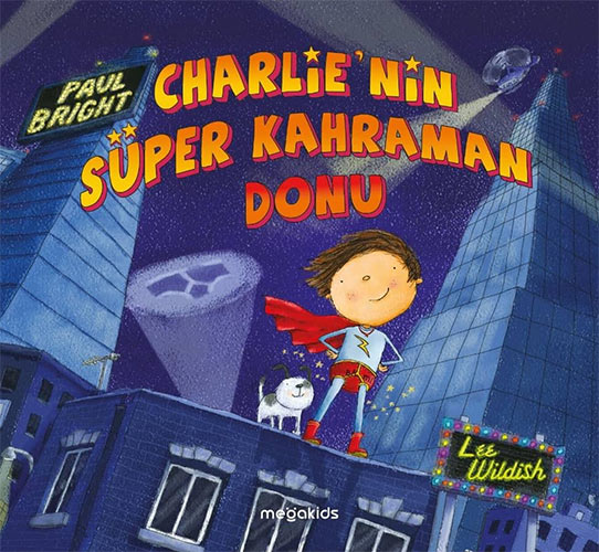  Charlie'nin Süper Kahraman Donu