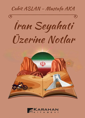 İran Seyahati Üzerine Notlar 