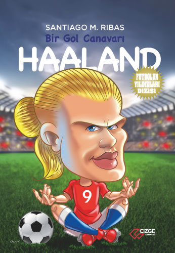 Bir Gol Canavarı - Haaland