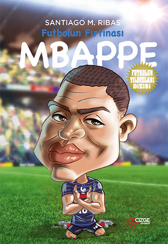 Futbolun Fırtınası – Mbappe