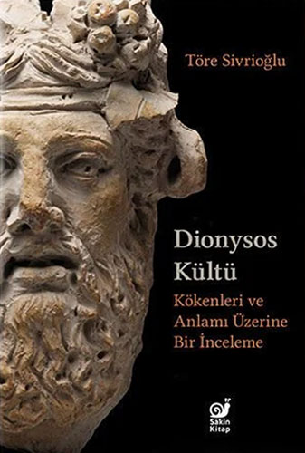 Dionysos Kültü (Kökenleri ve Anlamı Üzerine Bir İnceleme)