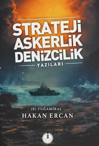 Strateji Askerlik Denizcilik Yazıları