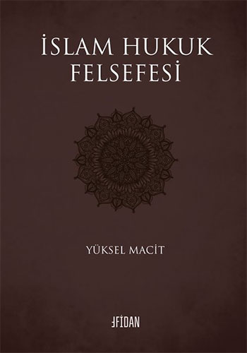 İslam Hukuk Felsefesi