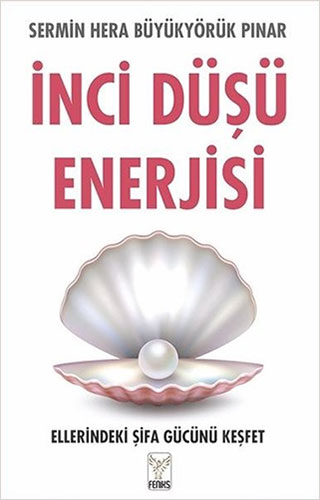 İnci Düşü Enerjisi