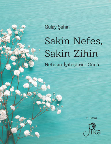 Sakin Nefes Sakin Zihin - Nefesin İyileştirici Gücü