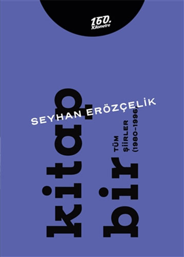 Kitap Bir - Kitap İki - Tüm Şiirler (1980-2011) 2 Cilt Takım