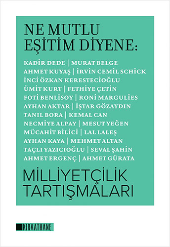 Ne Mutlu Eşitim Diyene : Milliyetçilik Tartışmaları