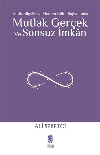 Mutlak Gerçek ve Sonsuz İmkan