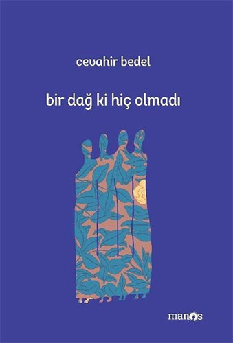 Bir Dağ ki Hiç Olmadı