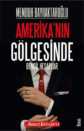 Amerika’nın Gölgesinde