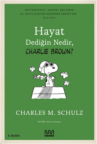 Hayat Dediğin Nedir, Charlie Brown?