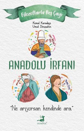 Filozoflarla Beş Çayı - Anadolu İrfanı 