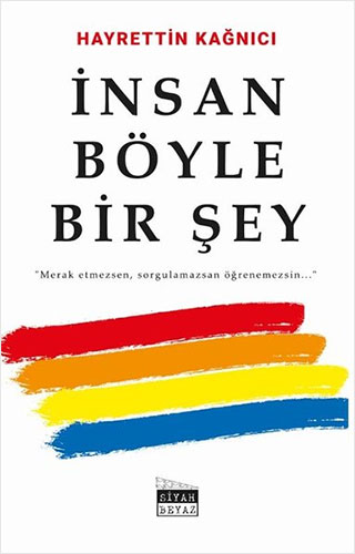 İnsan Böyle Bir Şey