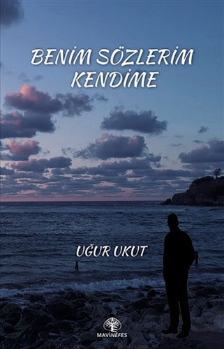 Benim Sözlerim Kendime