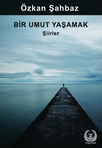 Bir Umut Yaşamak