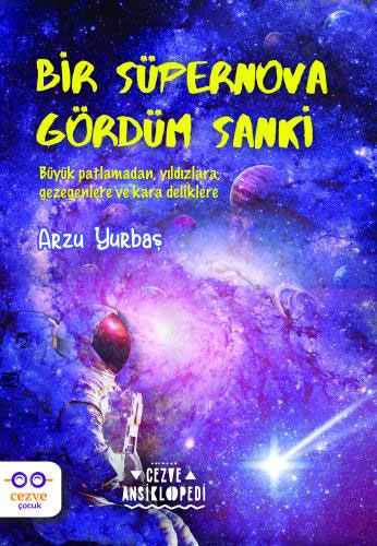 Bir Süpernova Gördüm Sanki