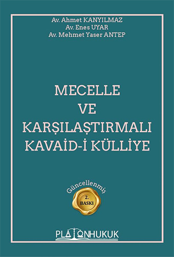 Mecelle ve Karşılaştırmalı Kavaid-i Külliye 