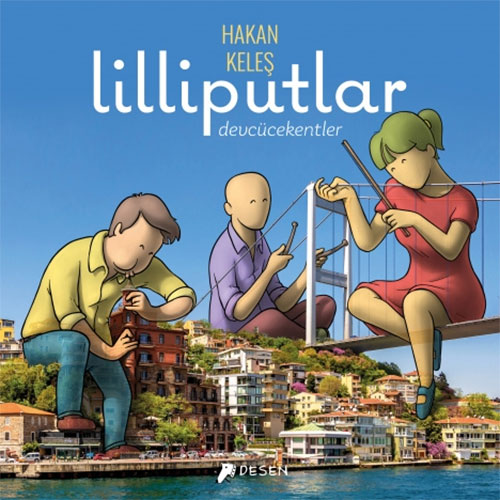 Lilliputlar: Devcücekentler