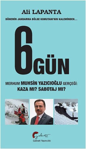 6 Gün - Dönemin Jandarma Bölge Komutanı'nın Kaleminden