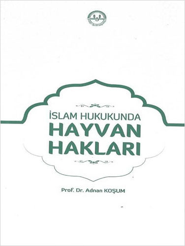 İslam Hukukunda Hayvan Hakları