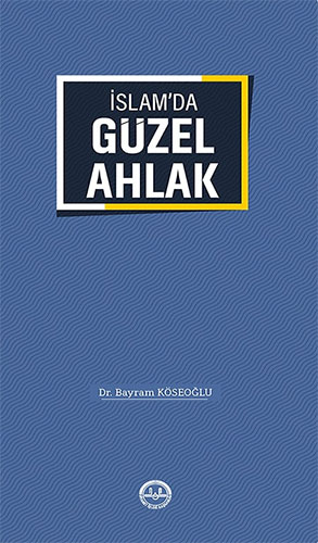 İslamda Güzel Ahlak