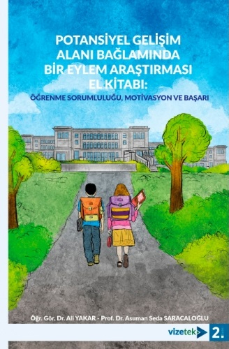 Potansiyel Gelişim Alanı Bağlamında Bir Eylem Araştırması El Kitabı