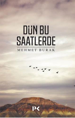 Dün Bu Saatlerde