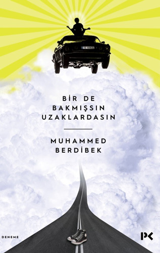 Bir de Bakmışsın Uzaklardasın