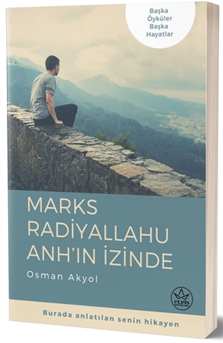 Marks Radiyallahu Anh’ın İzinde