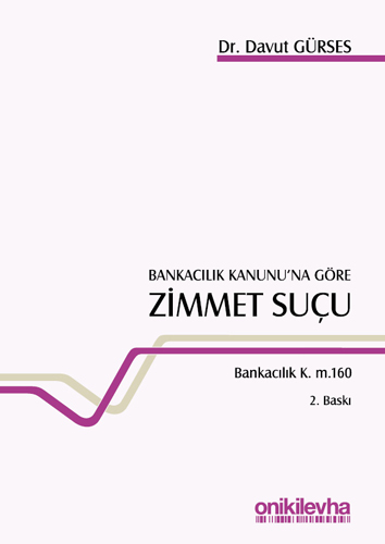 Bankacılık Kanunu’na Göre Zimmet Suçu