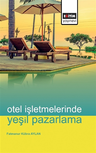 Otel İşletmelerinde Yeşil Pazarlama