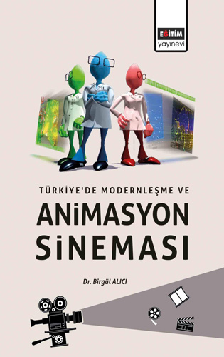 Türkiye’de Modernleşme ve Animasyon Sineması