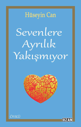 Sevenlere Ayrılık Yakışmıyor