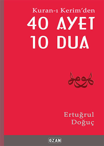 Kuran-ı Kerim'den 40 Ayet 10 Dua