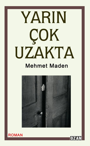 Yarın Çok Uzakta