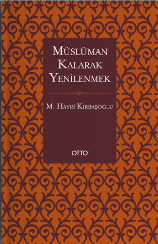 Müslüman Kalarak Yenilenmek