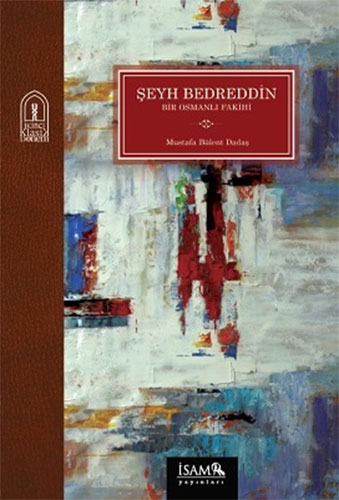 Şeyh Bedreddin - Bir Osmanlı Fakihi