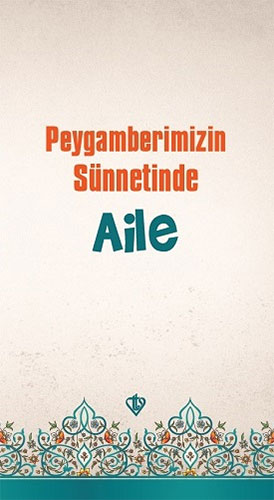 Peygamberimizin Sünnetinde Aile