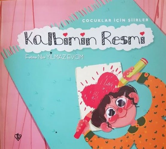 Kalbimin Resmi - Çocuklar İçin Şiirler