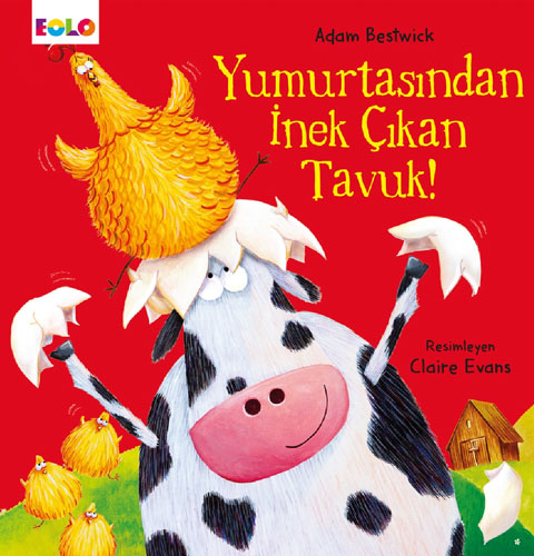 Yumurtasından İnek Çıkan Tavuk