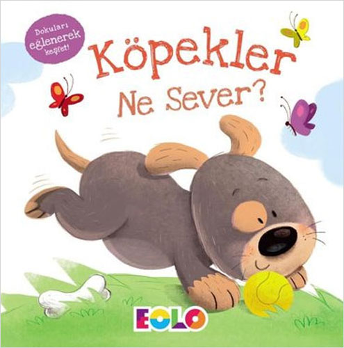 Köpekler Ne Sever? (Ciltli)