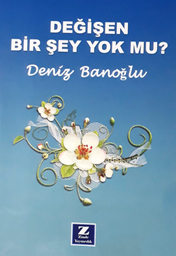 Değişen Bir Şey Yok mu?