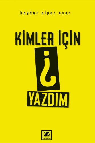 Kimler İçin Yazdım?