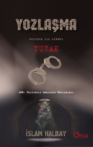 Yozlaşma Serinin İlk Kitabı - Tuzak 