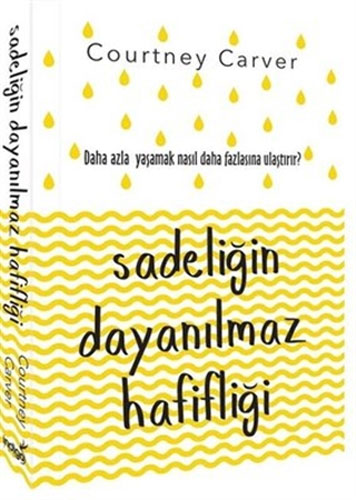 Sadeliğin Dayanılmaz Hafifliği