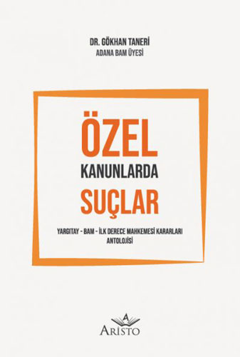 Özel Kanunlarda Suçlar (Ciltli)