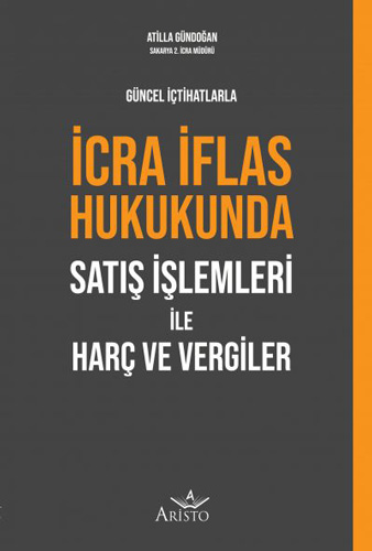 İcra İflas Hukukunda Satış İşlemleri ile Harç ve Vergiler