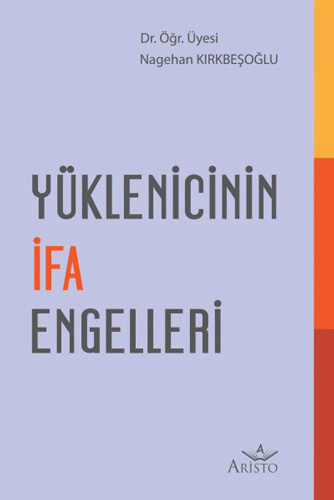 Yüklenicinin İfa Engelleri